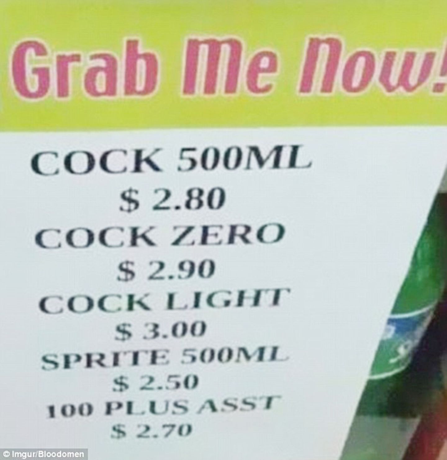 Da wusste wohl jemand nicht, wie man Coke richtig schreibt. Stattdessen steht hier "cock", das auf Deutsch vulgär für "Schwanz" steht.