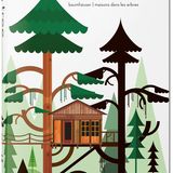 Tree Houses. Baumhäuser  Philip Jodidio  Hardcover, 26 x 34 cm, 352 Seiten   ISBN 978-3-8365-2664-7  Mehrsprachige Ausgabe: Deutsch, Englisch, Französisch   € 49,99