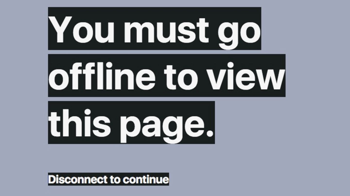 You must go offline to view this page