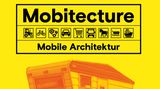 Phaidon   Mobitecture. Bewegte Architektur - Rebecca Roke