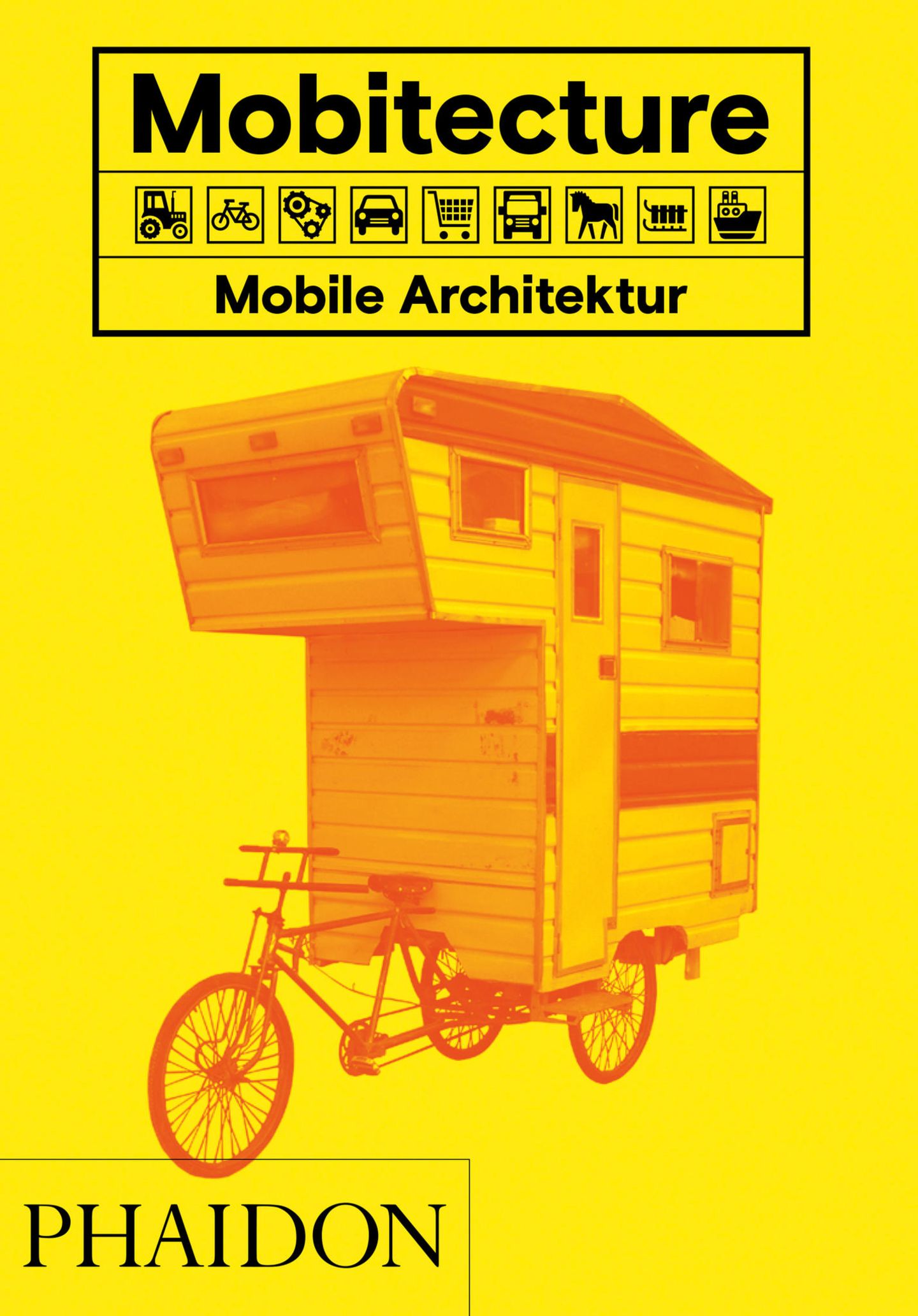 Phaidon   Mobitecture. Bewegte Architektur - Rebecca Roke