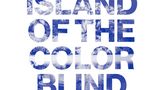 Der Bildband "The Island of the Color Blind" der Fotografin Sanne De Wilde ist im Kehrer Verlag erschienen. UV-sensitives Soft-Cover. 160 Seiten. 85 Farb- und Schwarz-Weiß-Abbildungen. Englisch. ISBN 978-3-86828-826-1. 49,90 Euro.