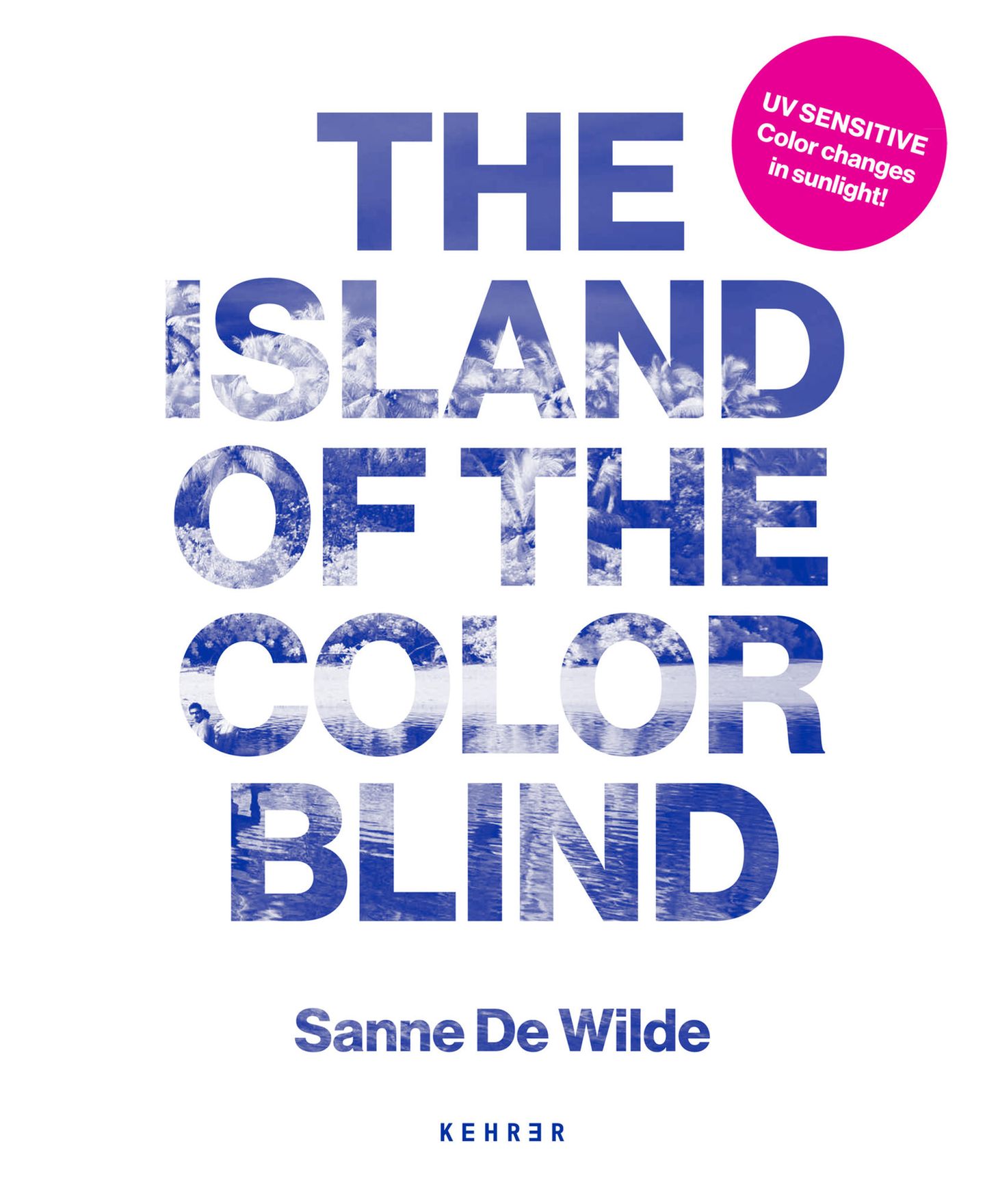 Pingelap im Pazifischen Ozean: Der Bildband "The Island of the Color Blind" der Fotografin Sanne De Wilde ist im Kehrer Verlag erschienen. UV-sensitives Soft-Cover. 160 Seiten. 85 Farb- und Schwarz-Weiß-Abbildungen. Englisch. ISBN 978-3-86828-826-1. 49,90 Euro. Der Bildband "The Island of the Color Blind" der Fotografin Sanne De Wilde ist im Kehrer Verlag erschienen. UV-sensitives Soft-Cover. 160 Seiten. 85 Farb- und Schwarz-Weiß-Abbildungen. Englisch. ISBN 978-3-86828-826-1. 49,90 Euro.