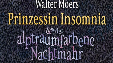 Prinzessin Insomnia und ihr Nachtmahr: Wenn einem Walter Moers ins Hirn fährt