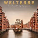 Welterbe - Deutschlands lebendige Vergangenheit