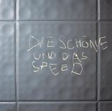 Der Spruch "Die Schöne und das Speed"
