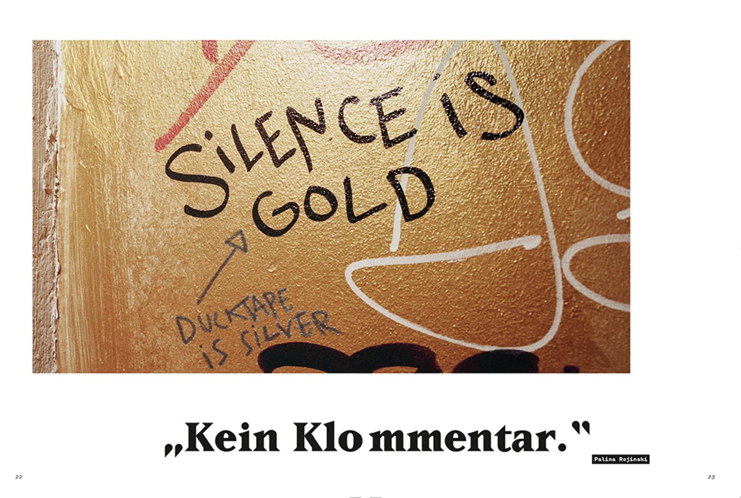 Der Spruch "Silence is gold, Ducktape is silver"