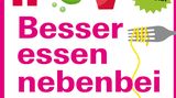 Übernommen aus: Besser essen nebenbei. Gesund genießen ohne Diät. Stiftung Warentest. 16,90 Euro. ISBN: 978-3-86851-475-9