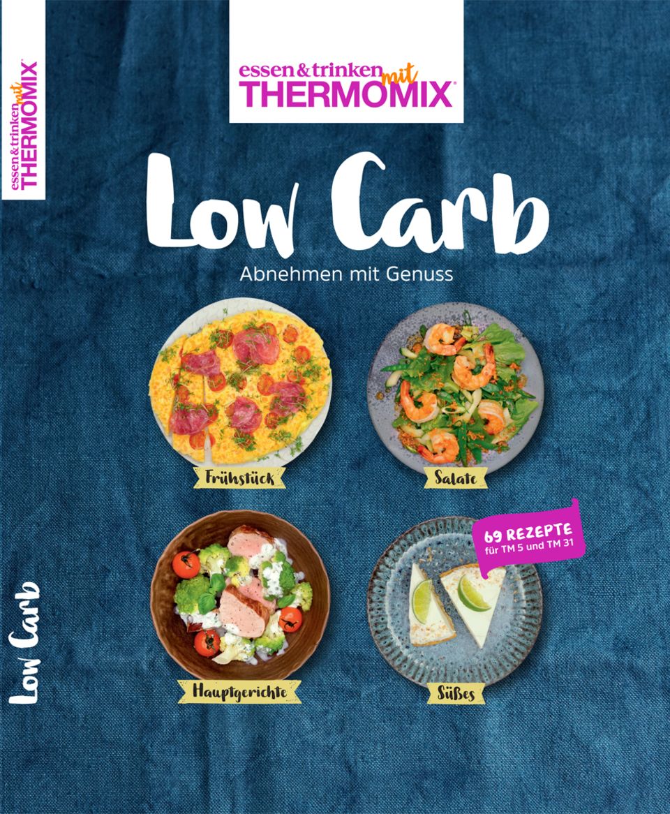Mehr Low-Carb-Rezepte für den Thermomix findne Sie in: Low Carb. Abnehmen mit Genuss. 28 Euro.