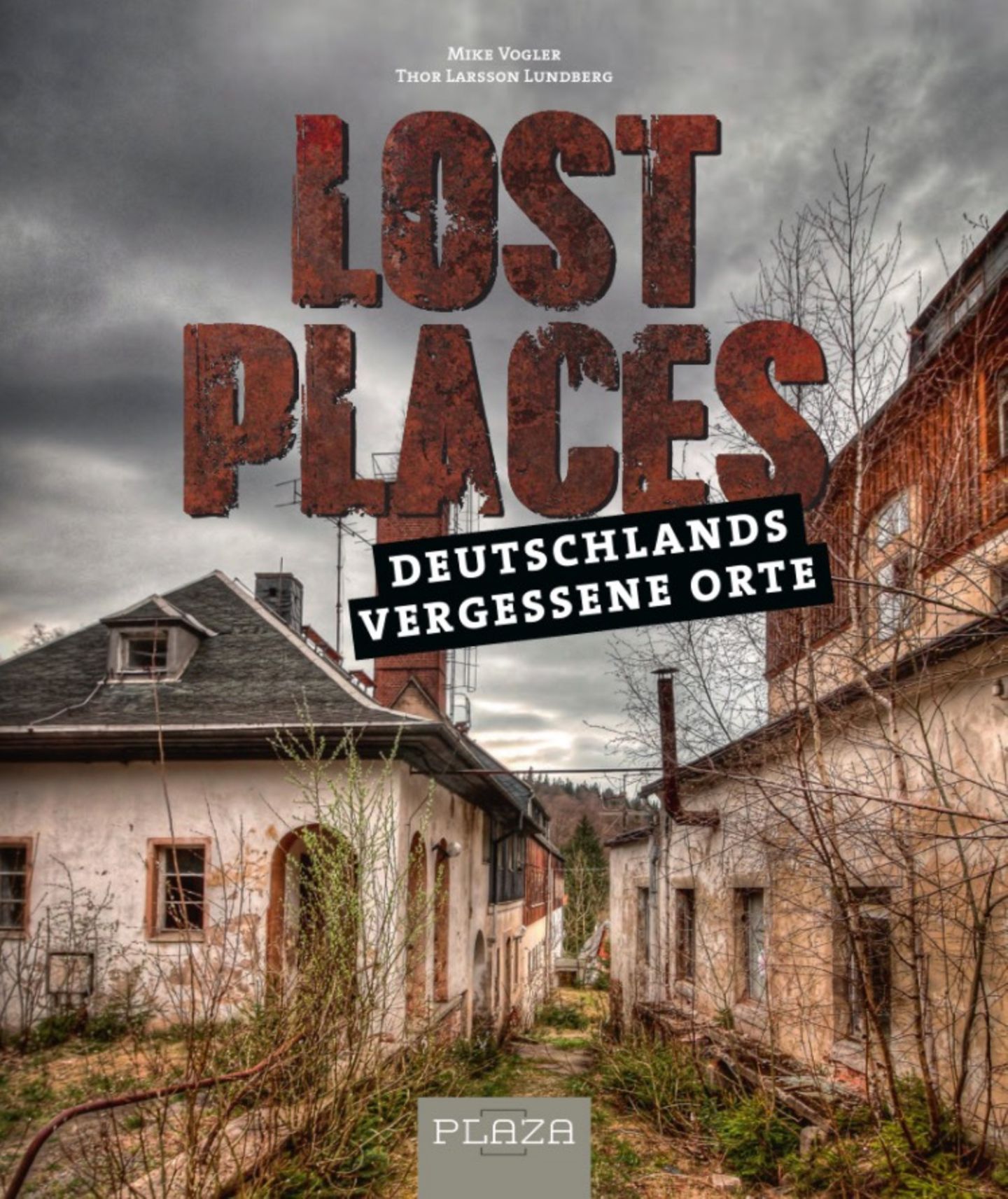 Lost Places: Aus: "Lost Places - Deutschlands vergessene Orte" von Mike Vogler und Thor Larsson Lundberg. Erschienen bei Plaza im Heel Verlag, 176 Seiten, Preis: 24,99 Euro. Aus: "Lost Places - Deutschlands vergessene Orte" von Mike Vogler und Thor Larsson Lundberg. Erschienen bei Plaza im Heel Verlag, 176 Seiten, Preis: 24,99 Euro.