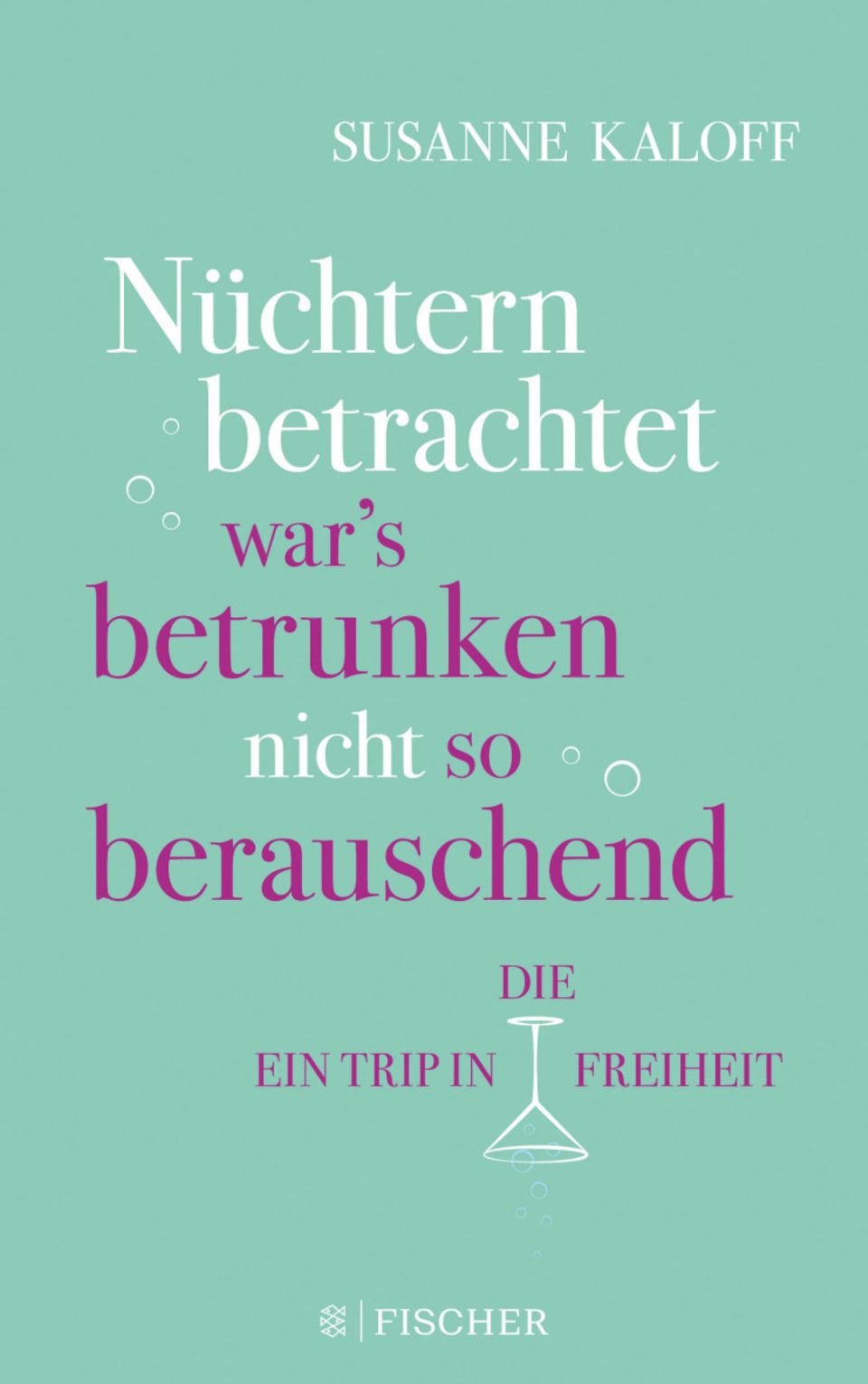 Autorin Susanne Kaloff: Ein Jahr lang alkoholfrei im Selbstversuch - das habe ich über mich gelernt Autorin Susanne Kaloff: Ein Jahr lang alkoholfrei im Selbstversuch - das habe ich über mich gelernt