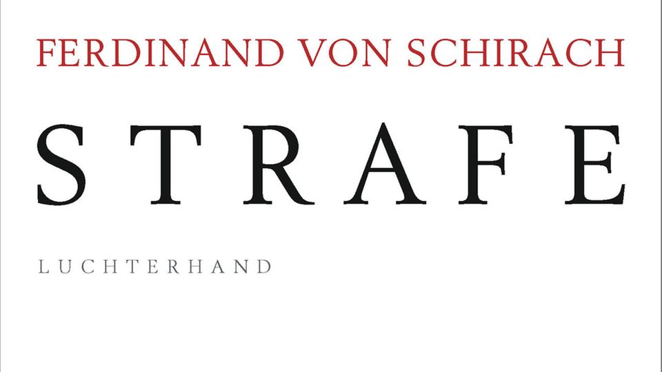 Neuer Band Strafe von Ferdinand von Schirach
