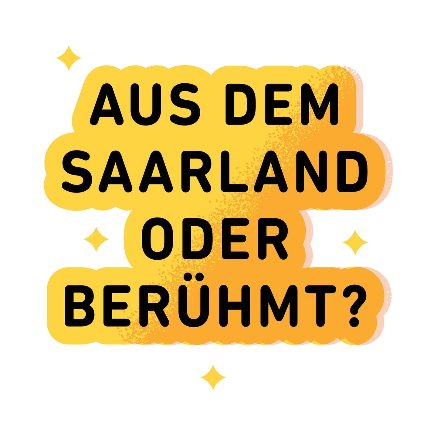Emoji-Spruch: Aus dem Saarland oder berühmt