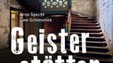 Aus: "Geisterstätten - Vergessene Orte in Thüringen" von Arno Specht und Uwe Schimunek. Erschienen im Jaron Verlag, 96 Seiten, Preis: 12,95 Euro.