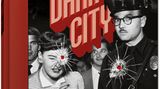 Dark City - Leben und Sterben in L.A. in den 1920er bis 1950er Jahren