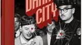 Dark City - Leben und Sterben in L.A. in den 1920er bis 1950er Jahren