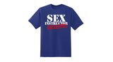 Shirt mit dem Aufdruck "Sex Instructor - First Lesson free"