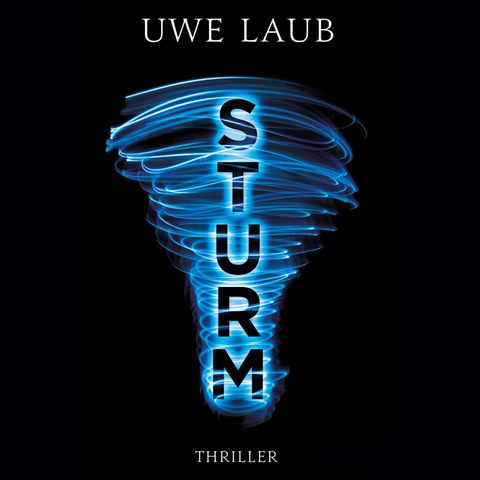 Ökothriller "Sturm": Wenn das Wetter zur Waffe wird