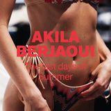 Akila Berjaoui: "The Last Days of Summer"