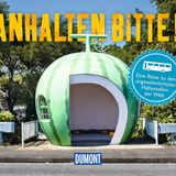 Aus: "Anhalten bitte! - Eine Reise zu den ungewöhnlichsten Haltestellen der Welt" von Jens Bey. Erschienen bei DuMont, Reiseverlag, 128 Seiten, Preis: 14,99 Euro.