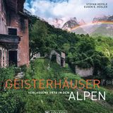 Aus: "Geisterhäuser - Verlassene Orte in den Alpen" von Stefan Hefeles und Eugen Hüsle. Erschienen im Bruckmann Verlag, 240 Seiten. Preis: 49,99 Euro.
