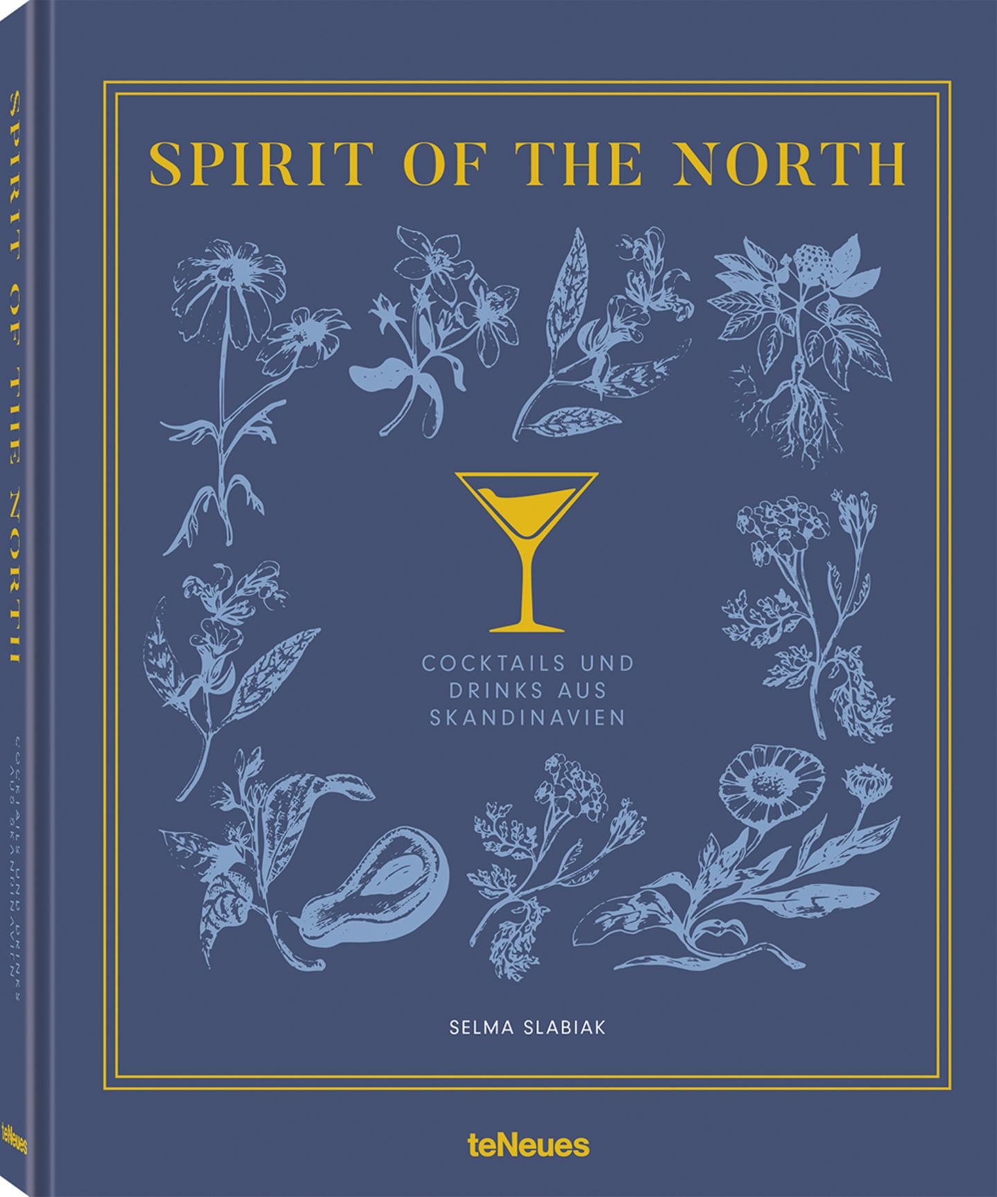 Spirit of the North - Cocktails und Drinks aus Skandinavien von Selma Slabiak, erschienen bei teNeues, € 25, www.teneues.com