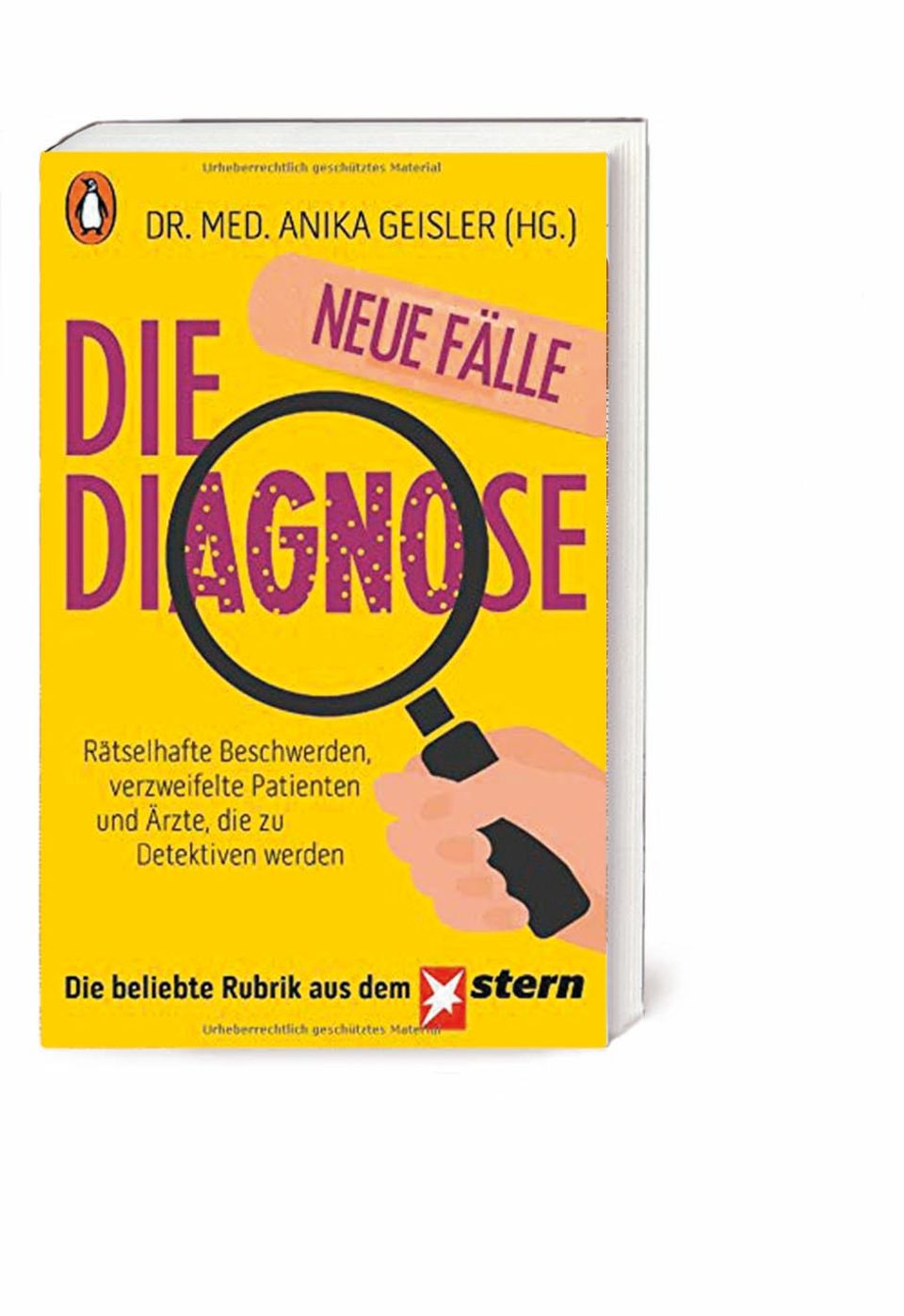 Anika Geisler: "Die Diagnose – neue Fälle", Penguin Verlag, 256 Seiten, 10 Euro  Der Arzt als Detektiv  Warum bricht ein Mathematikprofessor jeden Nachmittag um fünf Uhr zusammen? Wie kommt der Löffelstiel in den Magen eines Studenten? Und wieso wird einer Frau von Bratwurst und Kalbsbraten schwindelig? Diese Woche erscheint das Buch "Die Diagnose – neue Fälle" mit rätselhaften Patientengeschichten und ihrer überraschenden Auflösung. Nach dem großen Erfolg des ersten Bandes hat die Herausgeberin, Medizinredakteurin und Ärztin Dr. Anika Geisler, 80 weitere Fälle aus der stern-Rubrik "Die Diagnose" ausgewählt. Hier schildern Ärzte jede Woche ihre ungewöhnlichsten Fälle.