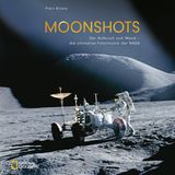 Aus: "Moonshots - Der Aufbruch zum Mond – die ultimative Fotochronik der Nasa" von Piers Bizony. Erschienen im Verlag National Geographic, 240 Seiten, Preis: 49,99 Euro.