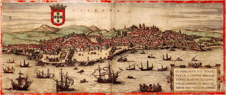 Das Tejo-Ufer der portugiesischen Hauptstadt um 1572 mit dem Stadtteil Ribeira im Vordergrund – von hier aus spann die Handelsmacht ihre Fäden um die bekannte Welt.