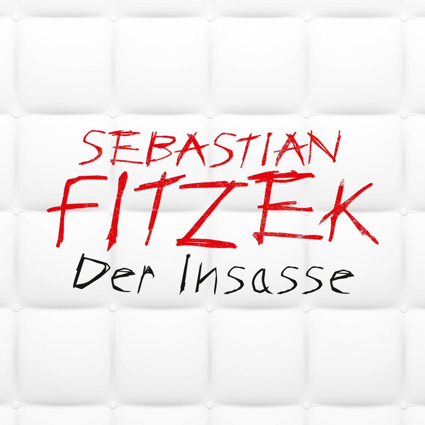 Sebastian Fitzek - Der Insasse