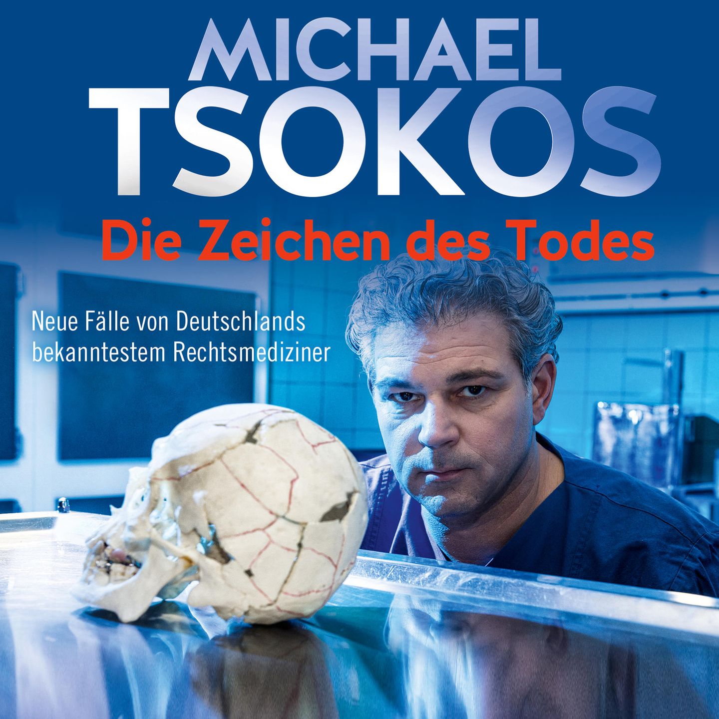 Michael Tsokos - Das Zeichen des Todes Michael Tsokos - Das Zeichen des Todes