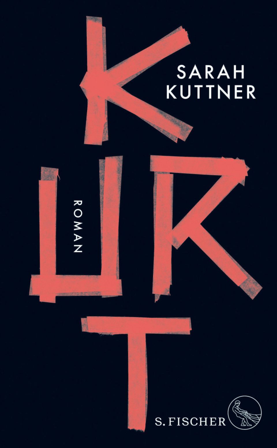 Neues Buch "Kurt": Sarah Kuttner: "Kurt", Roman, S. Fischer, 20 Euro Sarah Kuttner: "Kurt", Roman, S. Fischer, 20 Euro