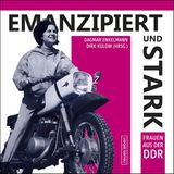 Dirk Külow (Hrsg.), Dagmar Enkelmann (Hrsg.): "Emanzipiert und stark. Frauen in der DDR", Eulenspiegel Verlagsgruppe, Berlin 2019, 256 Seiten.