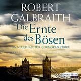 Hörbuch-Tipps: J.K. Rowling alias Robert Galbraith "Die Ernte des Bösen"