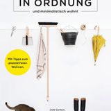 Nachhaltigkeits-Buchtipps: "In Ordnung" von Julie Carlson und Margot Guralnick