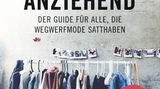 Buchtipps zum Thema Nachhaltigkeit: "Einfach anziehend"