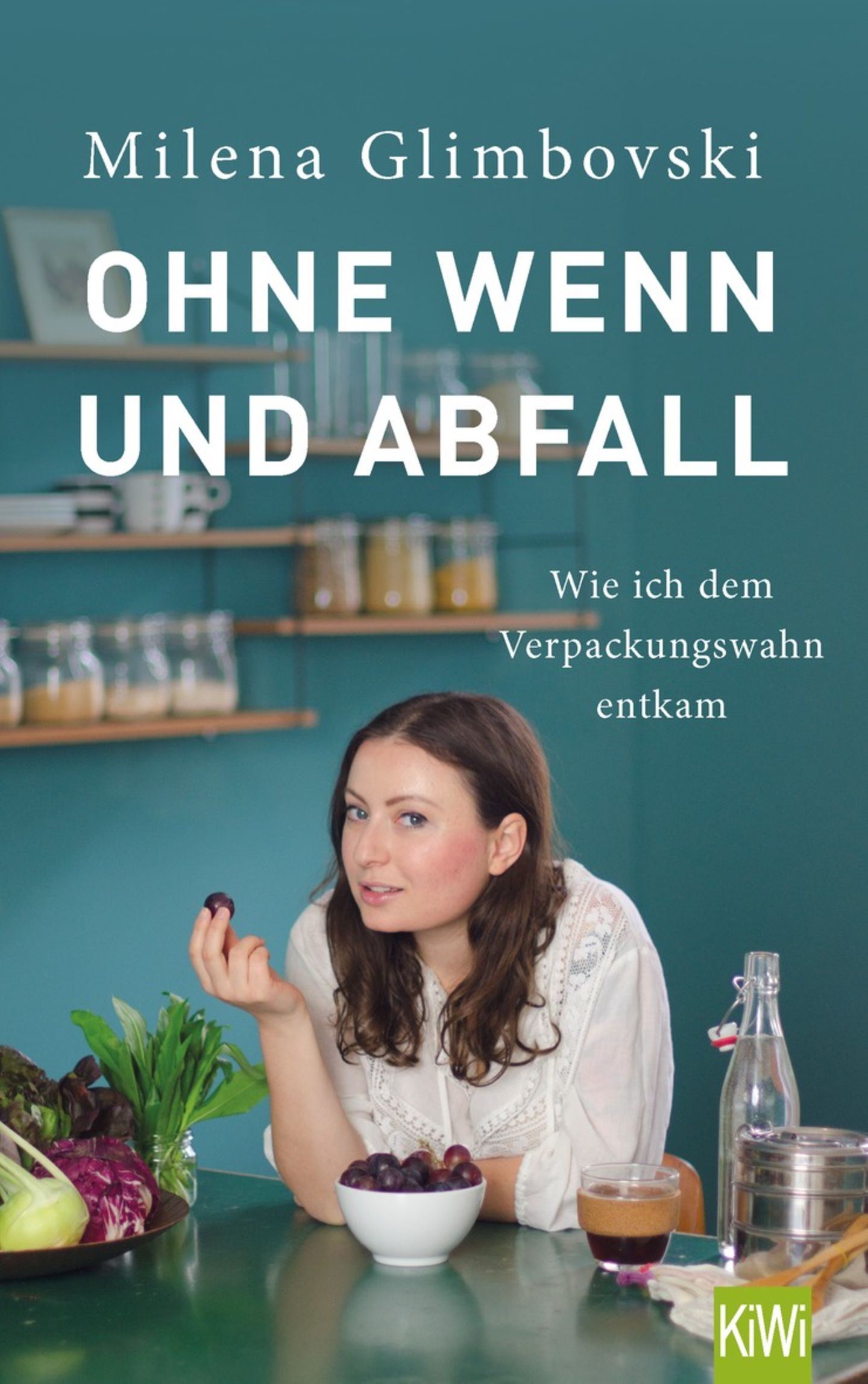 Nachhaltigkeits-Buchtipps: "Ohne Wenn und Abfall" von Milena Glimbovski Nachhaltigkeits-Buchtipps: "Ohne Wenn und Abfall" von Milena Glimbovski