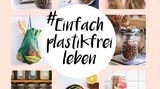 Nachhaltigkeits-Buchtipps: "Einfach plastikfrei leben" von Charlotte Schüler