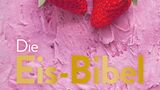 Mehr Eis, Sorbets, Parfaits und Frozen-Desserts finden Sie in: "Die Eis-Bibel". Erschienen im Christian-Verlag. 320 Seiten. 39,99 Euro.