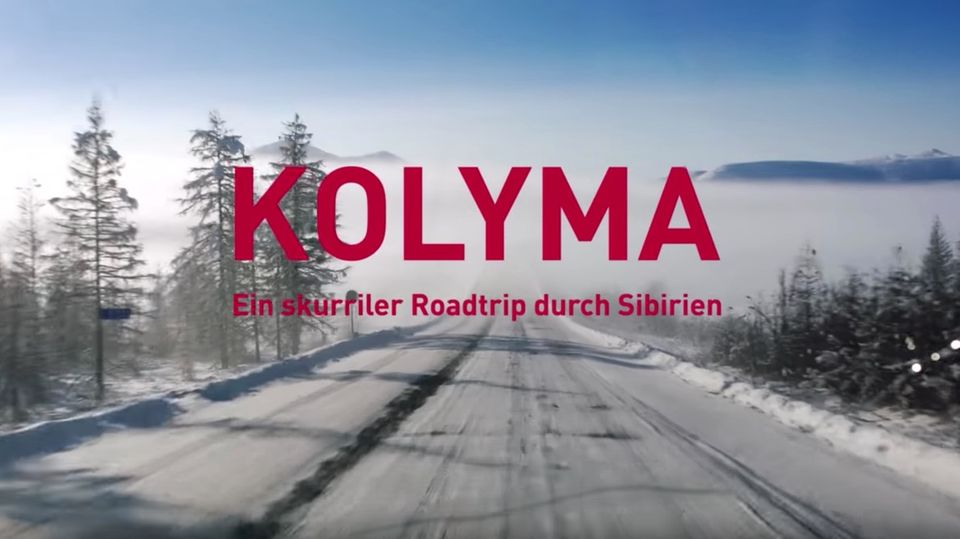 Kolyma: Ein skurriler Roadtrip durch Sibirien Kolyma: Ein skurriler Roadtrip durch Sibirien