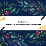 Ehrliche Hochzeitsfotos: Cover von "I am not a Wedding Photographer" von Ian Weldon