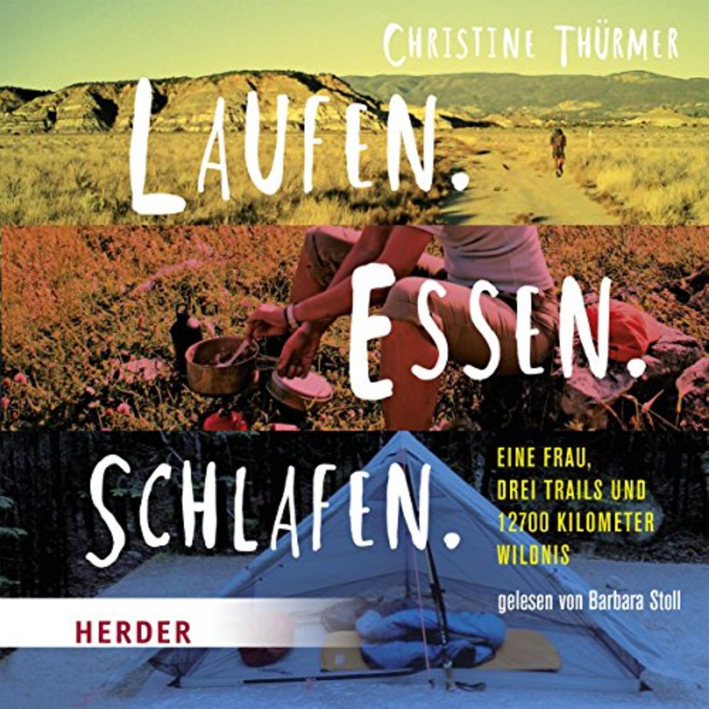Laufen. Essen. Schlafen Wandern