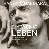 "Ein wenig Leben" von Hanya Yanagihara