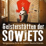 Geisterstätten der Sowjets