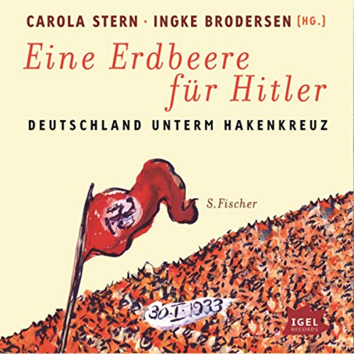 "Eine Erdbeere für Hitler – Deutschland unterm Hakenkreuz"