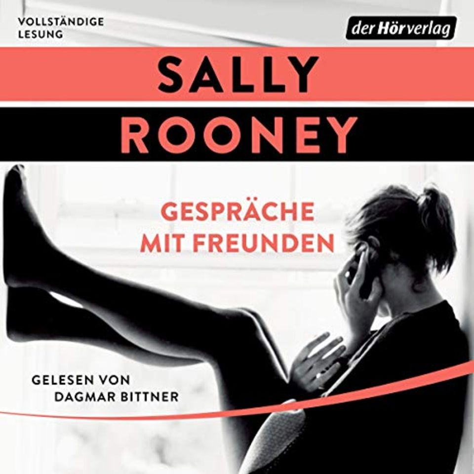 Sally Rooney: Gespräche mit Freunden Sally Rooney: Gespräche mit Freunden