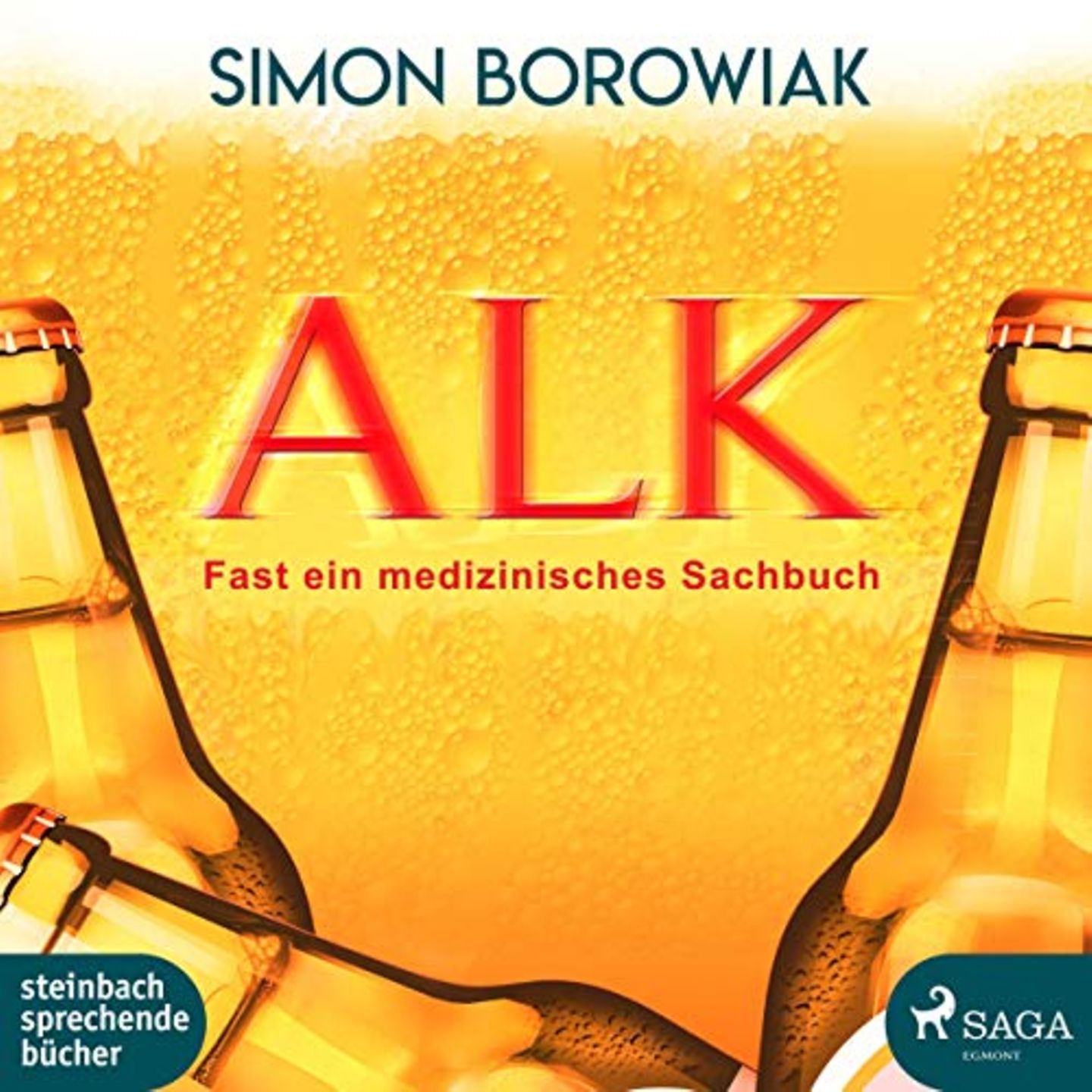 König Alkohol und seine Hofnarren: Fünf Hörbücher über die Sucht Simon Borowiak: "Alk: Fast ein medizinisches Sachbuch"