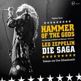 Hammer of the Gods: Led Zeppelin – Die Saga