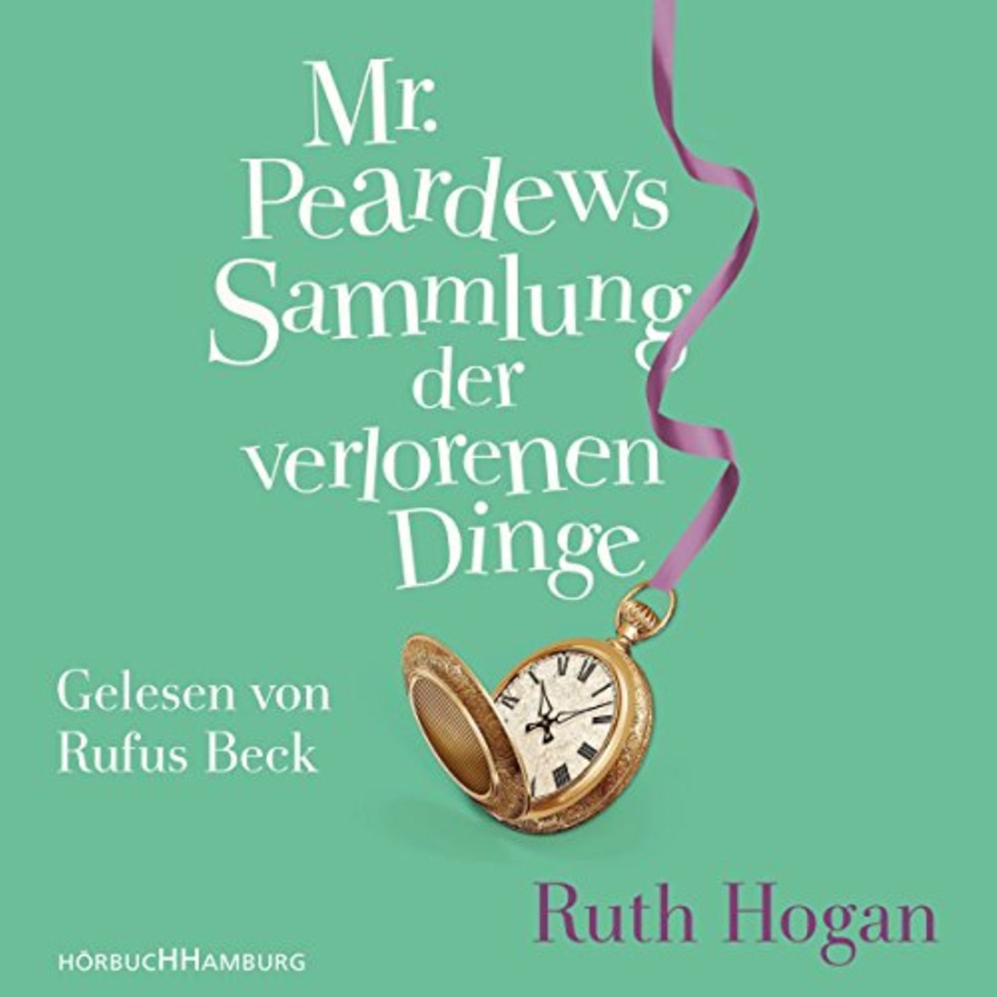 Hörbücher mit Rufus Beck: Mr. Peardews Sammlung der verlorenen Dinge Hörbücher mit Rufus Beck: Mr. Peardews Sammlung der verlorenen Dinge