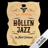 Höllen Jazz in New Orleans